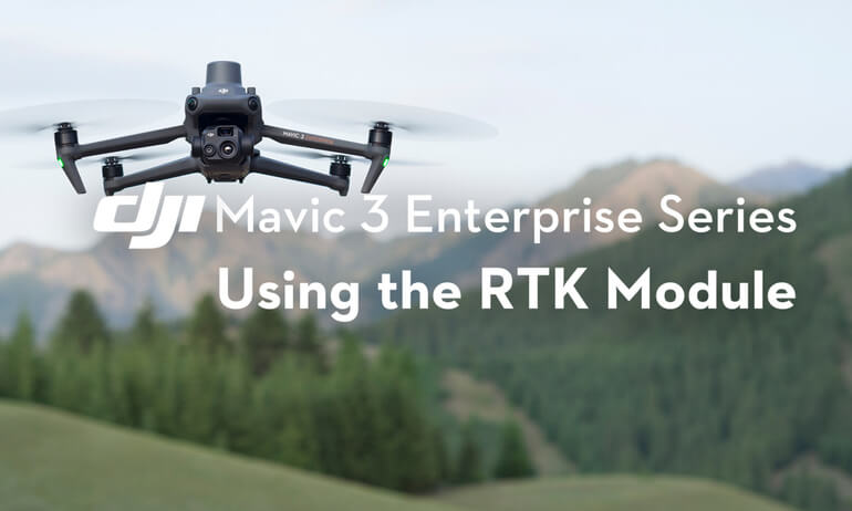 DJI Mavic 3 行業系列｜使用 RTK 模組