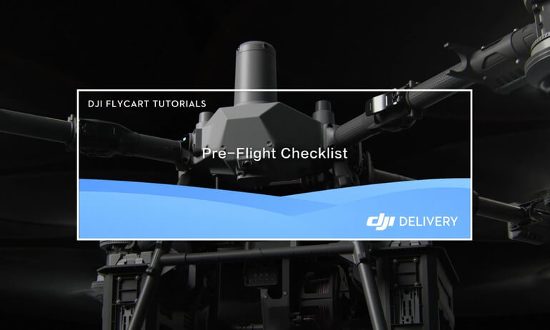 DJI FlyCart 100 | Pre-Flight Checklist