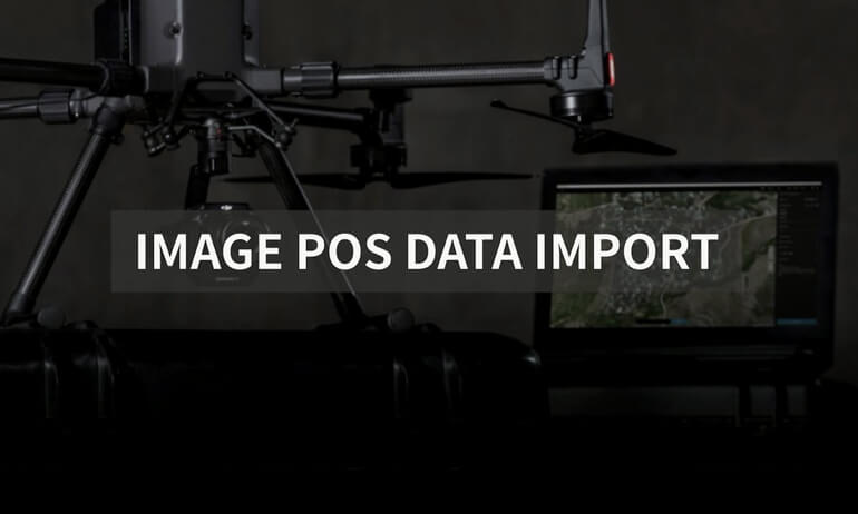 DJI Terra｜Image POS Data Import 