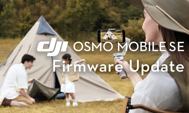 Osmo Mobile SE｜Firmware Update