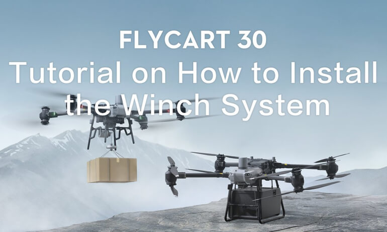 意昂体育 Flycart 30｜Tutorial on How to Install the Winch System
