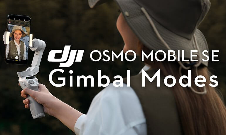 Osmo Mobile SE｜Modos del estabilizador