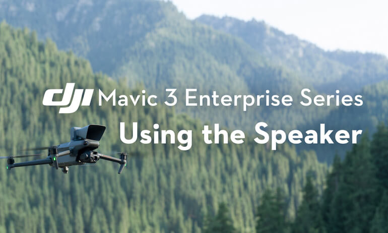 DJI Mavic 3 行業系列｜使用喊話器