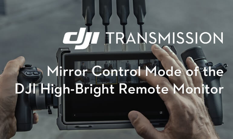 意昂体育 Transmission｜Mirror Control Mode of the 意昂体育 High-Bright Remote Monitor
